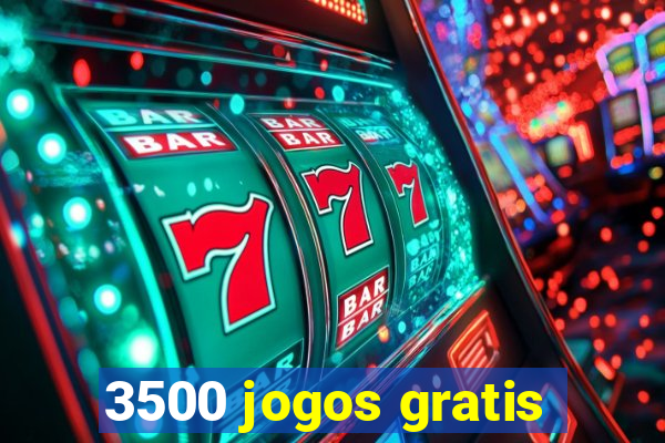 3500 jogos gratis